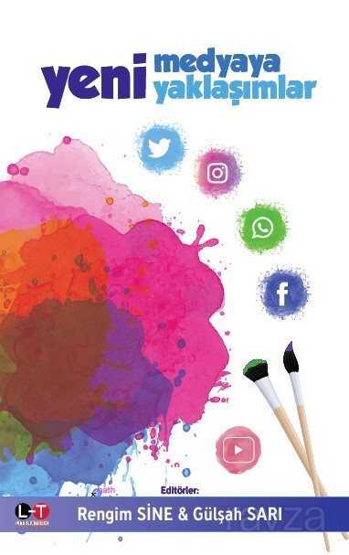 Yeni Medyaya Yeni Yaklaşımlar - Literatürk Yayınları (Konya)