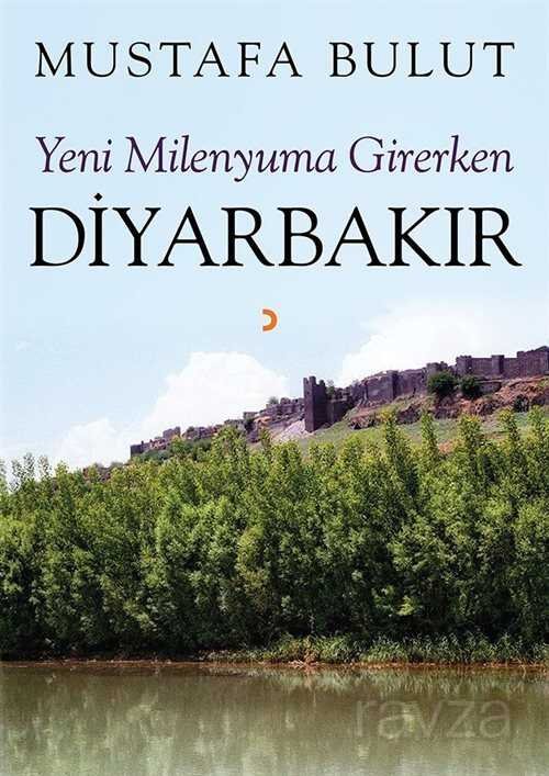 Yeni Milenyuma Girerken Diyarbakır - 1