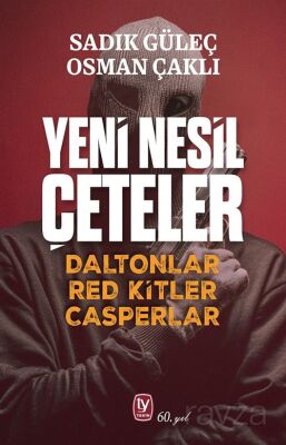 Yeni Nesil Çeteler - 1