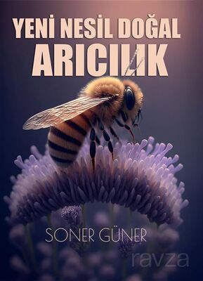 Yeni Nesil Doğal Arıcılık - 1