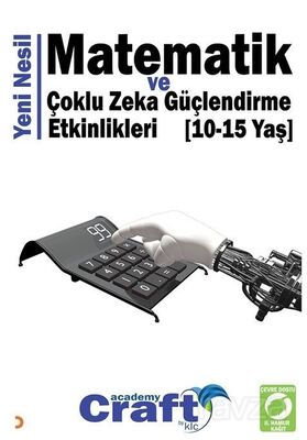 Yeni Nesil Matematik ve Çoklu Zeka Güçlendirme Etkinlikleri (10-15 Yaş) - 1