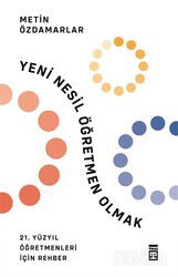 Yeni Nesil Öğretmen Olmak - Timaş Yayınları