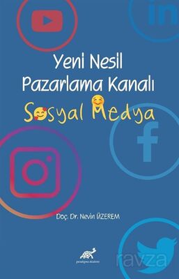 Yeni Nesil Pazarlama Kanalı Sosyal Medya - 1