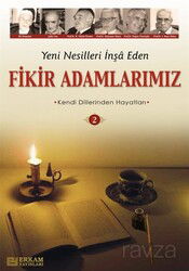Yeni Nesilleri İnşa Eden Fikir Adamlarımız - 2 - Erkam Yayınları