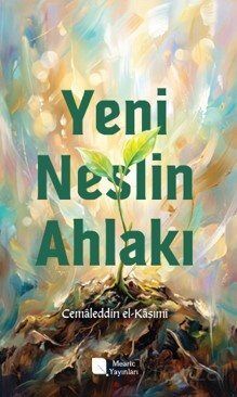 Yeni Neslin Ahlakı - 1