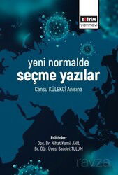 Yeni Normalde Seçme Yazılar - Eğitim Kitabevi
