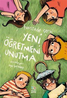 Yeni Öğretmeni Unutma - 1