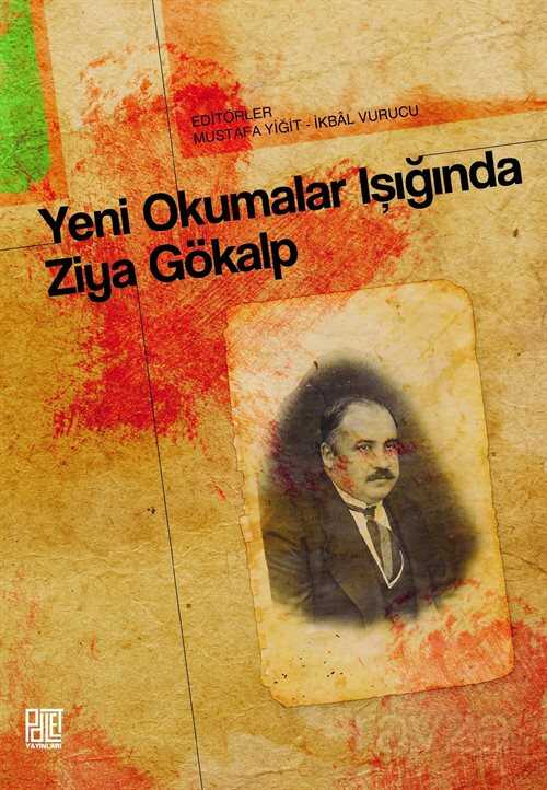 Yeni Okumalar Işığında Ziya Gökalp - Palet Yayınları (Konya)