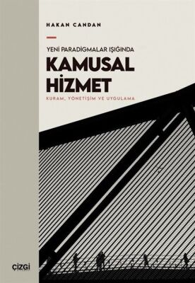 Yeni Paradigmalar Işığında Kamusal Hizmet - 1