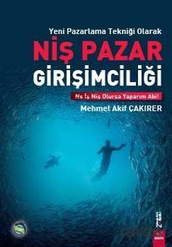 Yeni Pazarlama Tekniği Olarak Niş Pazar Girişimciliği - Dora Yayınları
