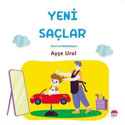 Yeni Saçlar (4-7 Yaş) - Şule Yayınları