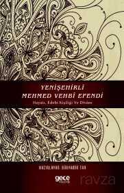 Yeni Şehirli Mehmed Vehbi Efendi - 1