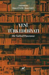 Yeni Türk Edebiyatı (Bir Tarihsel Panorama) - Paradigma Akademi Yayınları