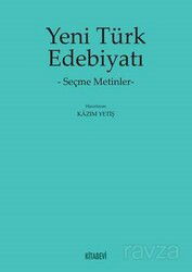 Yeni Türk Edebiyatı -Seçme Metinler- - Kitabevi Yayıncılık
