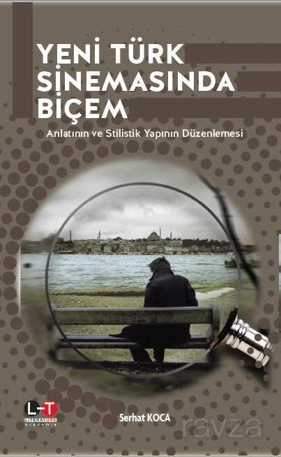 Yeni Türk Sinemasında Biçem - Literatürk Yayınları (Konya)