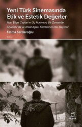Yeni Türk Sinemasında Etik ve Estetik Değerler - Doruk Yayınları
