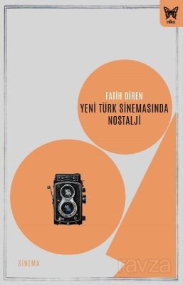 Yeni Türk Sinemasında Nostalji - 1