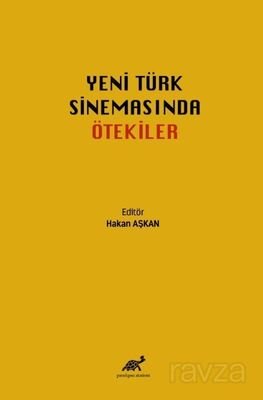 Yeni Türk Sinemasında Ötekiler - 1