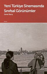 Yeni Türkiye Sinemasında Sınıfsal Görünümler - Doruk Yayınları