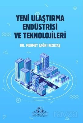 Yeni Ulaştırma Endüstrisi ve Teknolojileri - 1