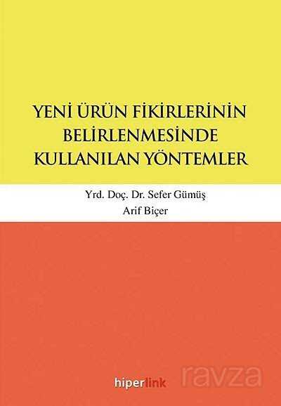 Yeni Ürün Fikirlerinin Belirlenmesinde Kullanılan Yöntemler - Hiperlink Yayınları