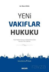 Yeni Vakıflar Hukuku - Seçkin Yayıncılık
