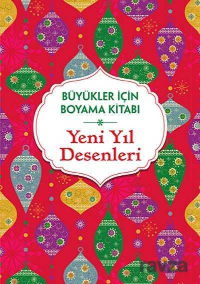 Yeni Yıl Desenleri / Büyükler İçin Boyama Kitabı - 1