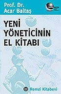 Yeni Yöneticinin El Kitabı - Remzi Kitabevi