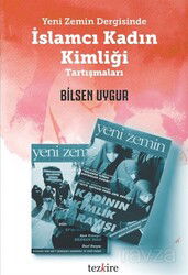Yeni Zemin Dergisinde İslamcı Kadın Kimliği Tartışmaları - Tezkire Yayınları