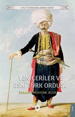 Yeniçeriler ve Eski Türk Ordusu - 1