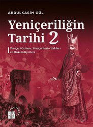Yeniçeriliğin Tarihi 2. Cilt - Küre Yayınları