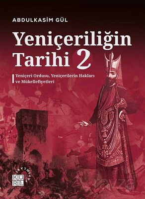 Yeniçeriliğin Tarihi 2. Cilt - 1