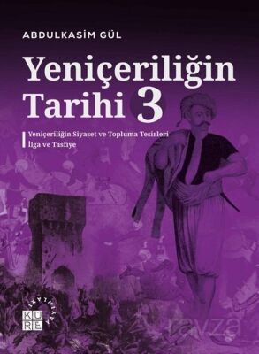 Yeniçeriliğin Tarihi 3 - 1