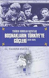 Yeniden Kurulan Hayatlar Boşnakların Türkiye'ye Göçleri (1878-1934) - Bilge Kültür Sanat