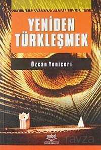 Yeniden Türkleşmek - Nobel Yayın Dağıtım
