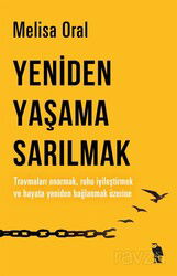 Yeniden Yaşama Sarılmak - Nemesis Kitap