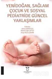 Yenidoğan, Sağlam Çocuk ve Sosyal Pediatride Güncel Yaklaşımlar - Akademisyen Kitabevi