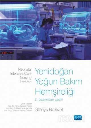 Yenidoğan Yoğun Bakım Hemşireliği - Nobel Yayın Dağıtım