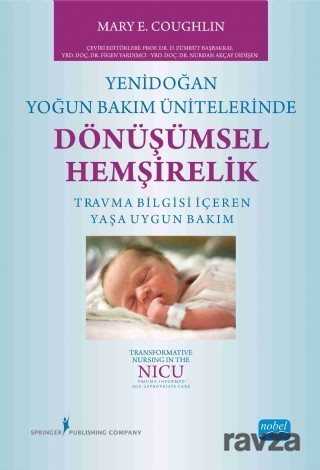 Yenidoğan Yoğun Bakım Ünitelerinde Dönüşümsel Hemşirelik - Nobel Yayın Dağıtım