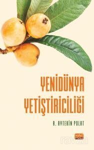 Yenidünya Yetiştiriciliği - 1