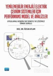 Yenilenebilir Enerjili Elektrik Çevrim Sistemleri İçin Performans Model Ve Analizler (Uygulamalı Ken - Nobel Yayın Dağıtım