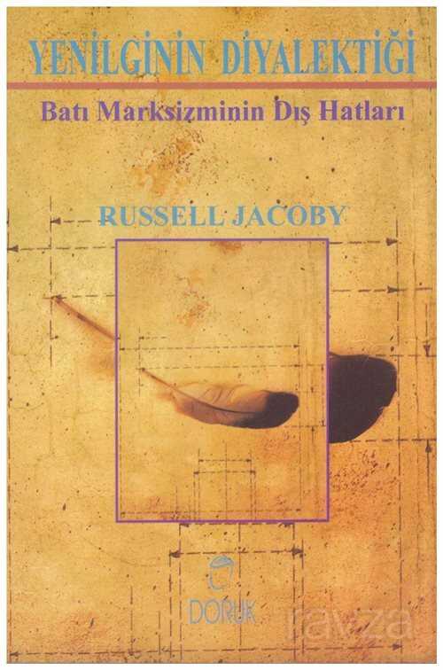 Yenilginin Diyalektiği Batı Marksizminin Dış Hatları - İzdüşüm Yayınları