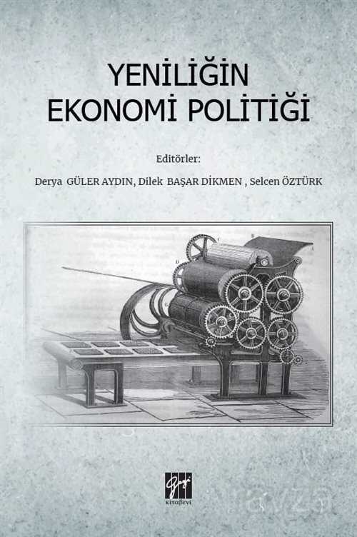 Yeniliğin Ekonomi Politiği - Gazi Kitabevi