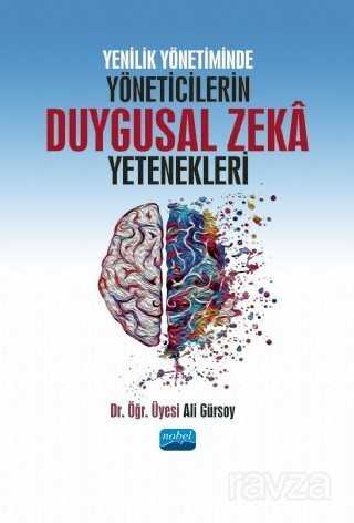Yenilik Yönetiminde Yöneticilerin Duygusal Zeka Yetenekleri - Nobel Yayın Dağıtım