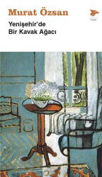 Yenişehir'de Bir Kavak Ağacı - Alakarga