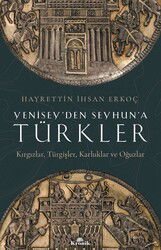 Yenisey'den Seyhun'a Türkler - Kronik Kitap