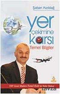 Yer Çekimine Karşı Temel Bilgiler - Hayat Yayınları