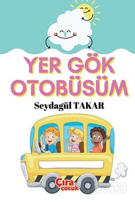 Yer Gök Otobüsüm - 1