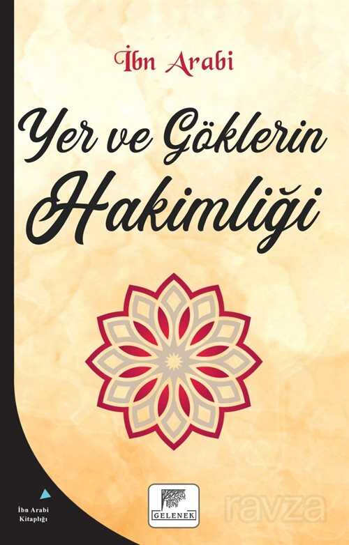 Yer ve Göklerin Hakimliği - Gelenek Yayıncılık