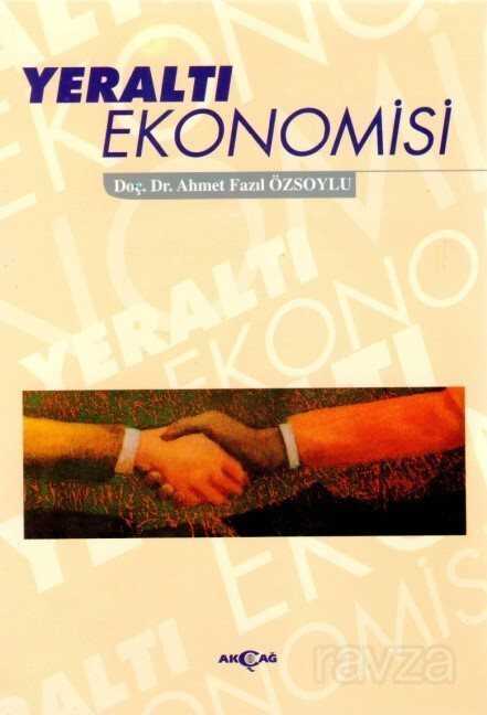 Yeraltı Ekonomisi - Akçağ Yayınları